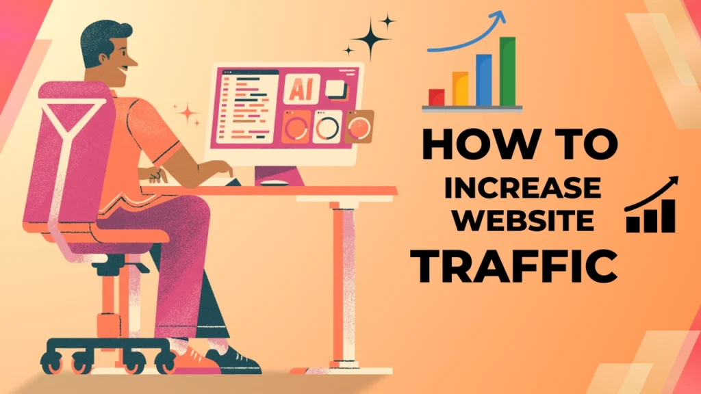 How can I increase the traffic on my website